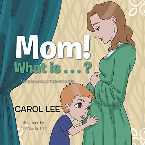 Mom! What is . . . ?