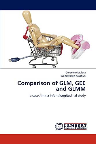 Comparison of GLM, GEE and GLMM: a case Jimma infant longitudinal study