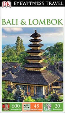 DK Eyewitness Travel Guide: Bali & Lombok (Eyewitness Travel Guides)