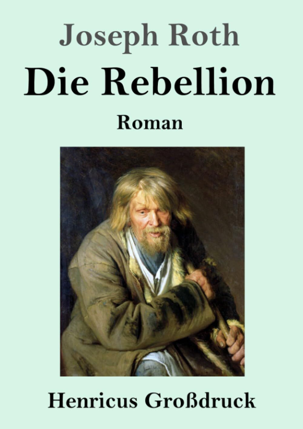 Die Rebellion (Großdruck)