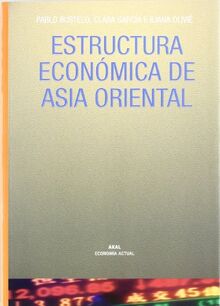 Estructura económica de Asia Oriental (Economía actual, Band 11)