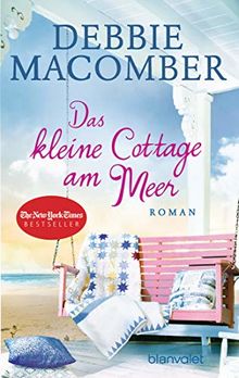 Das kleine Cottage am Meer: Roman