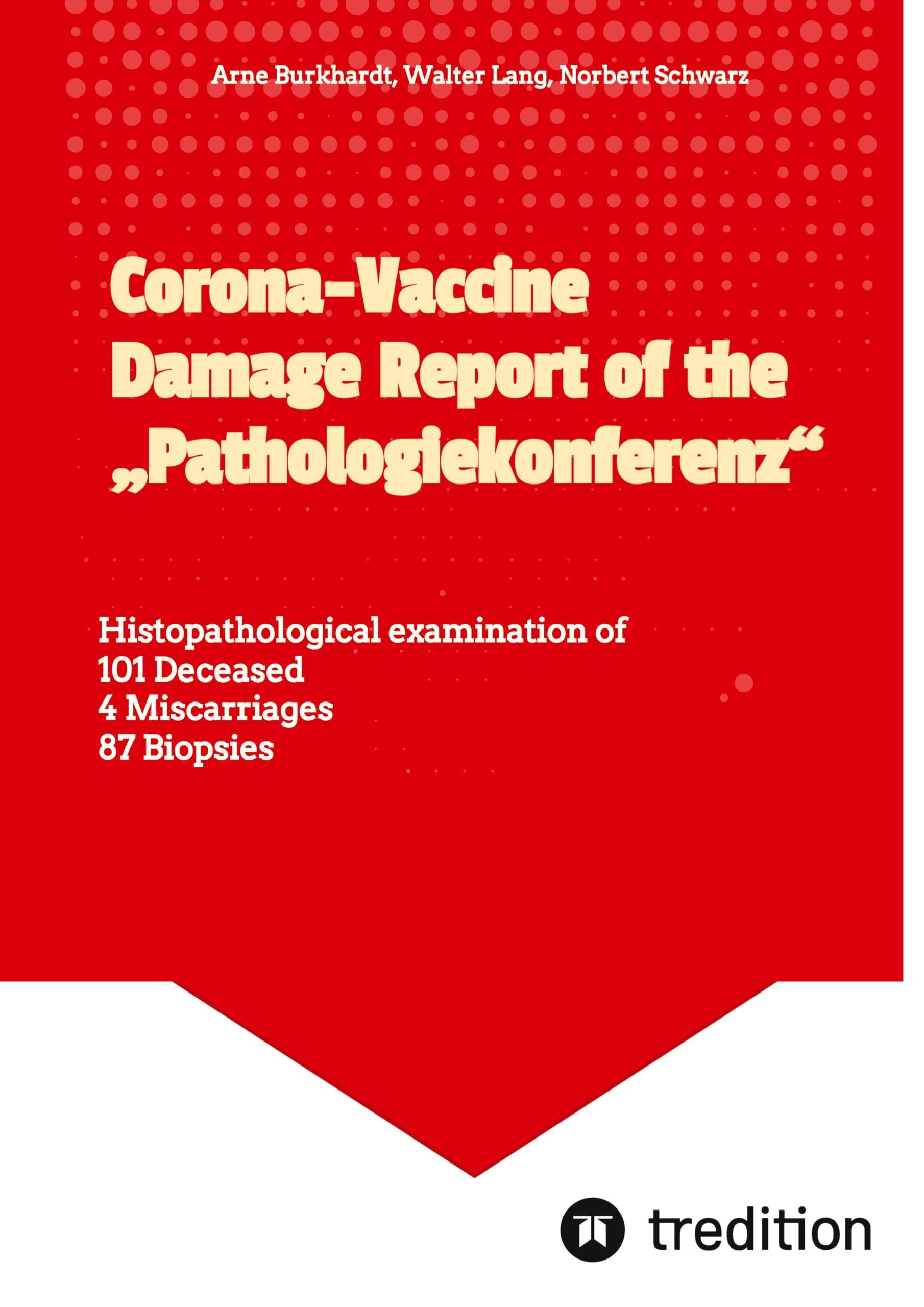 Corona-Vaccine Damage Report of the Pathologiekonferenz