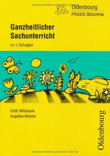 Ganzheitlicher Sachunterricht im 1. Schuljahr