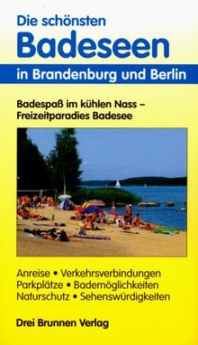 Die schönsten Badeseen Brandenburg, Berlin: Badespaß im kühlen Nass - Freizeitparadies Badesee