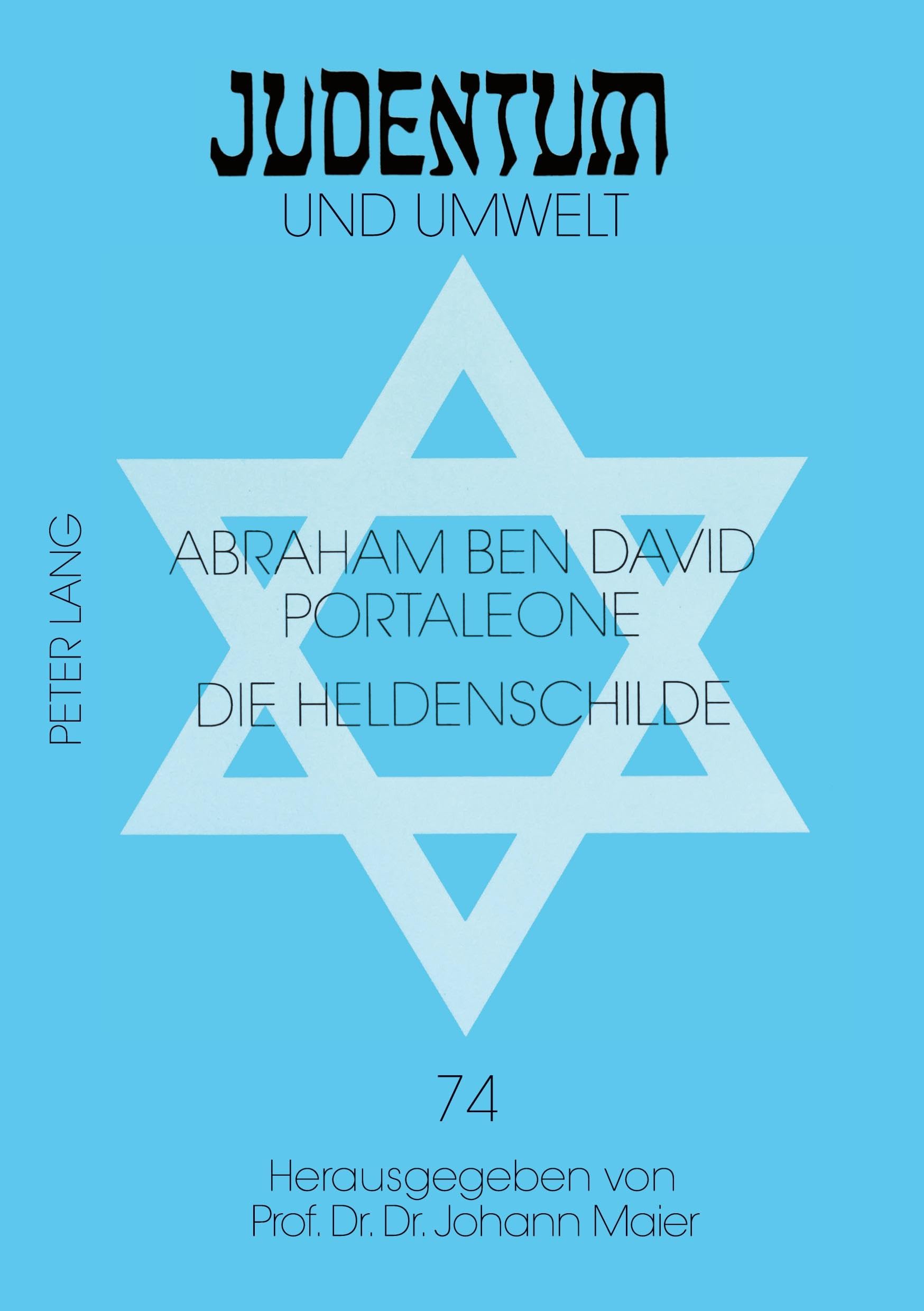Die Heldenschilde: Vom Hebräischen ins Deutsche übersetzt und kommentiert von Gianfranco Miletto - Teil I und II