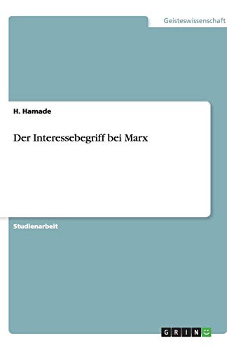 Der Interessebegriff bei Marx