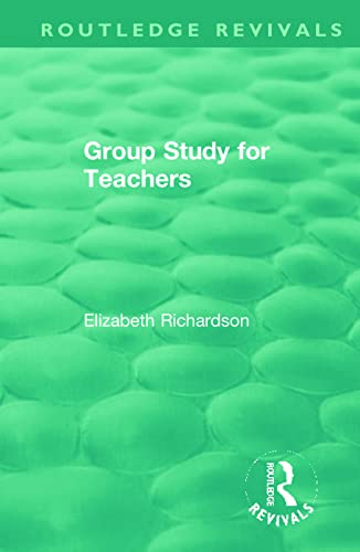 Group Study for Teachers (Routledge Revivals)