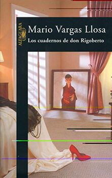 Los cuadernos de don Rigoberto (Hispánica)