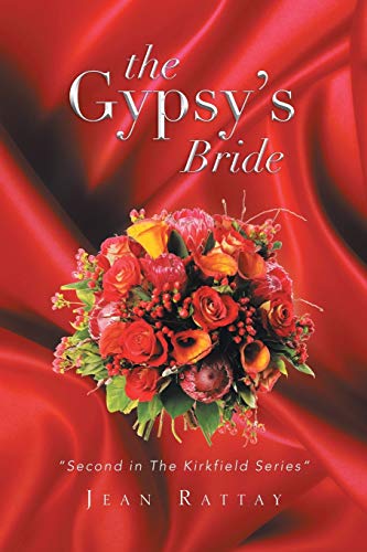 The Gypsy's Bride: Second in The Kirkfield Series