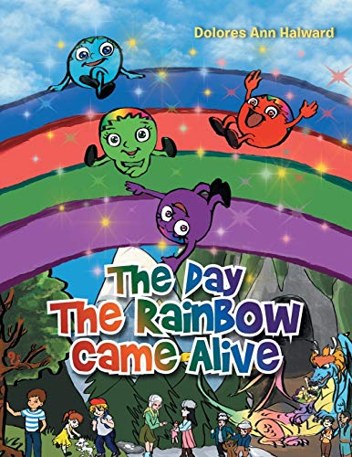 The Day The Rainbow Came Alive