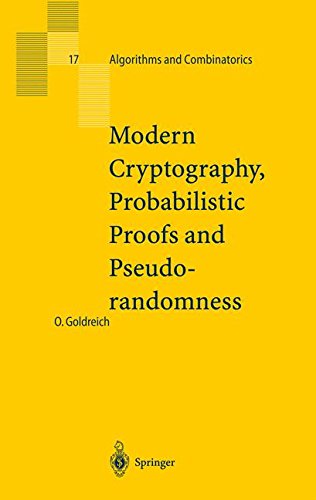 Modern Cryptography, Probabilistic Proofs and Pseudorandomness (Algorithms and Combinatorics, Band 17)