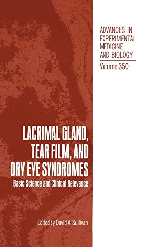 Lacrimal Gland, Tear Film, and Dry Eye Syndromes: Basic Science and Clinical Relevance (Advances in Experimental Medicine and Biology, 350, Band 350)