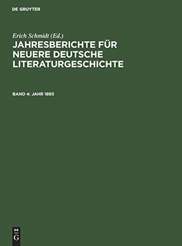 Jahr 1893 (Jahresberichte für neuere deutsche Literaturgeschichte)