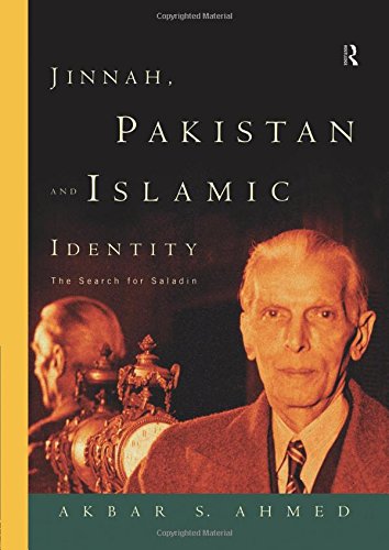 Jinnah, Pakistan and Islamic Identity: The Search for Saladin