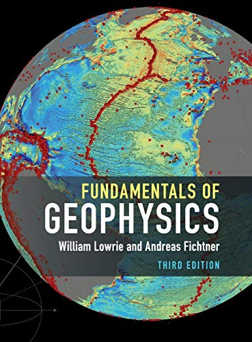 William Lowrie Fundamentals Of Geophysics