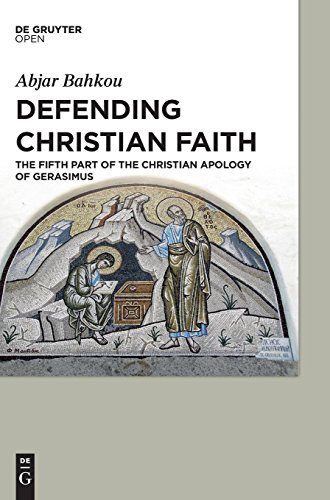 Defending Christian Faith: The Fifth Part of the Christian Apology of Gerasimus