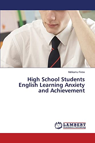 High School Students English Learning Anxiety and Achievement