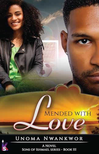 Mended With Love (Sons of Ishmael, Book Three)