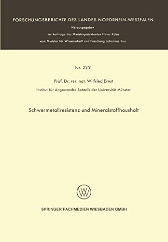 Schwermetallresistenz und Mineralstoffhaushalt (Forschungsberichte des Landes Nordrhein-Westfalen)