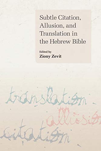 Subtle Citation, Allusion, and Translation in the Hebrew Bible