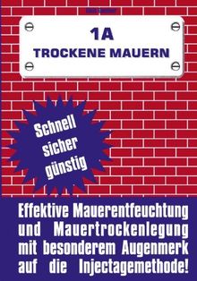 1 A Trockene Mauern: schnell, sicher, günstig