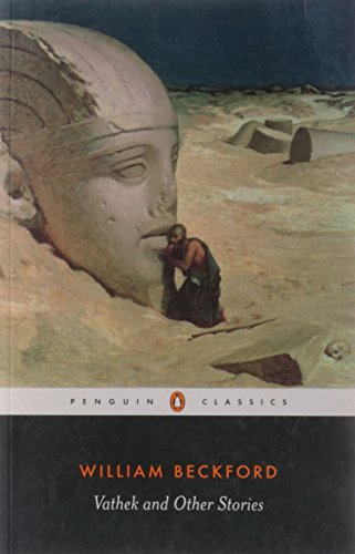 Vathek and Other Stories: A William Beckford Reader (Penguin Classics)