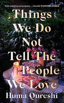 Things We Do Not Tell the People We Love
