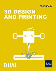 Inicia Technology 1.º ESO. 3D Desing and Printing (Inicia Dual)