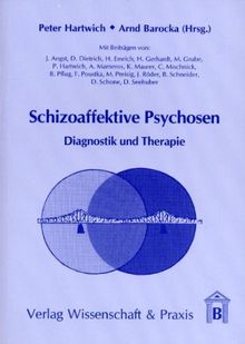 Schizoaffektive Psychosen: Diagnostik und Therapie