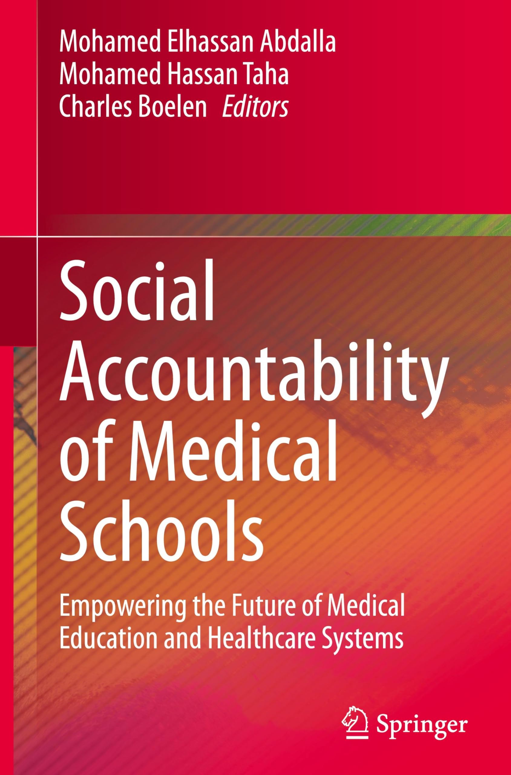 Social Accountability of Medical Schools: Empowering the Future of Medical Education and Healthcare Systems