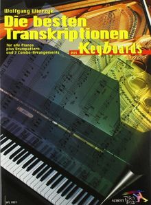 Die besten Transkriptionen für Klavier aus "Keyboards": für alle Pianos plus Drumpattern und 2 Combo-Arrangements. Klavier. (Schott Pro Line)