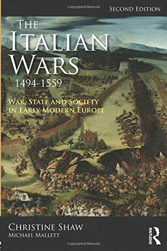 Christine Shaw The Italian Wars 1494-1559 (Modern Wars In Perspective)