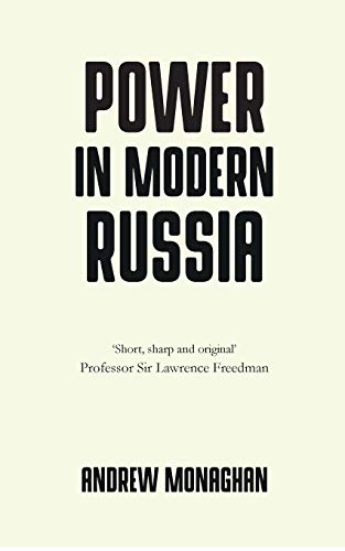 Monaghan, A: Power in Modern Russia: Strategy and mobilisation (Pocket Politics)