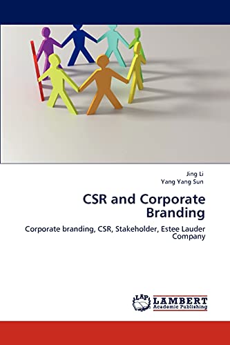 CSR and Corporate Branding: Corporate branding, CSR, Stakeholder, Estee Lauder Company