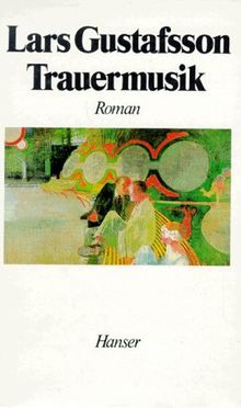 Trauermusik: Roman