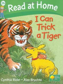 Read at Home: I Can Trick a Tiger, Level 2b (Read at Home Level 2b)