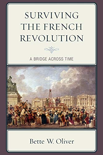Surviving the French Revolution: A Bridge across Time