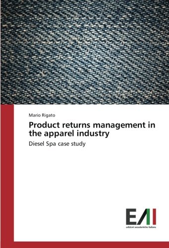 Product returns management in the apparel industry: Diesel Spa case study