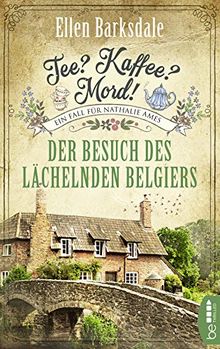 Tee? Kaffee? Mord! - Der Besuch des lächelnden Belgiers