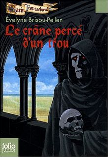 LE CRÂNE PERCÉ dun trou de Brisou-Pellen, Evelyne | Livre | état ...