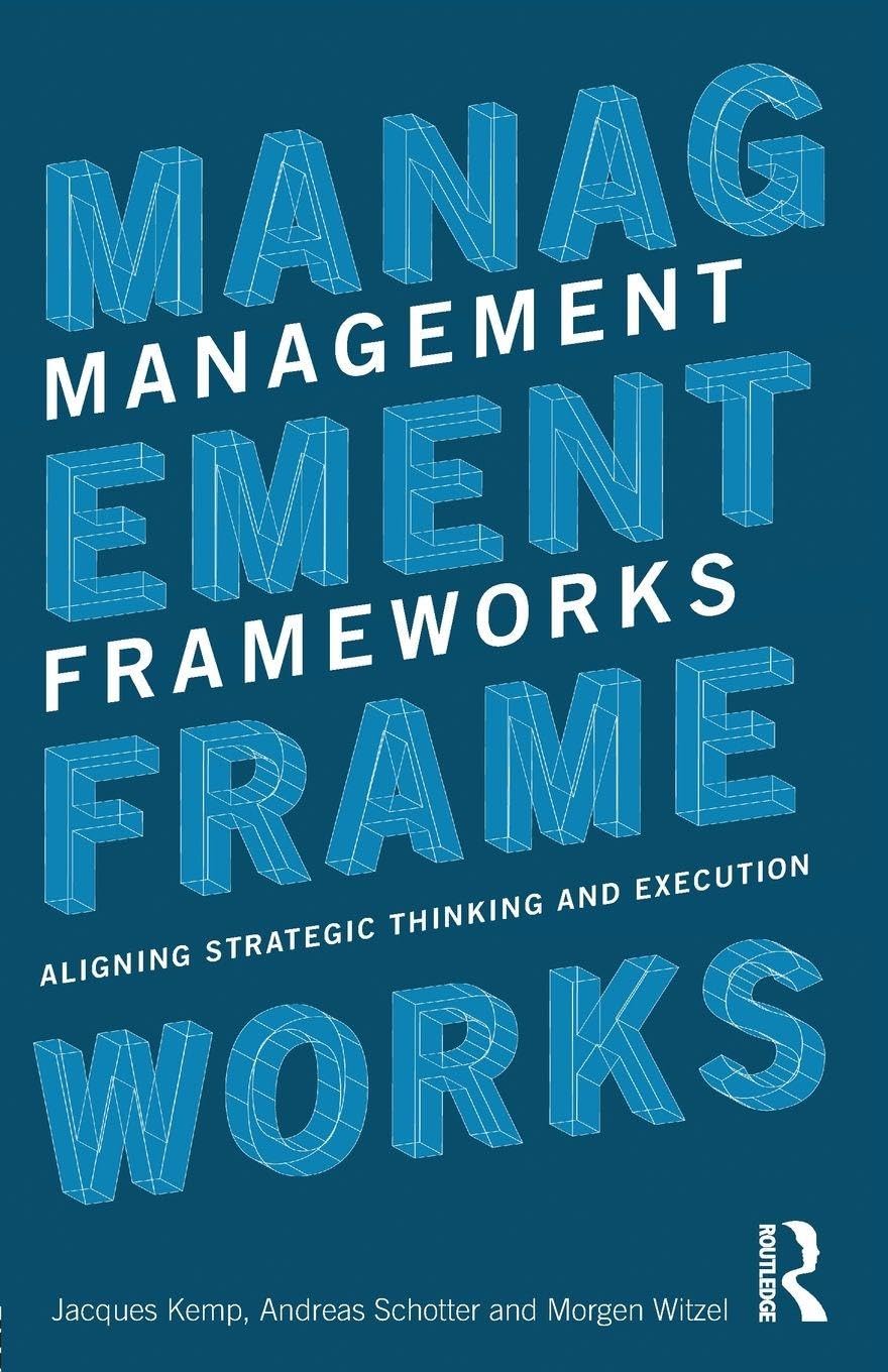 Management Frameworks: Aligning Strategic Thinking and Execution