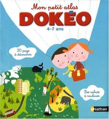 Mon petit atlas Dokéo : 4-7 ans