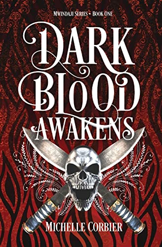 Dark Blood Awakens (Mwindajis, Band 1)