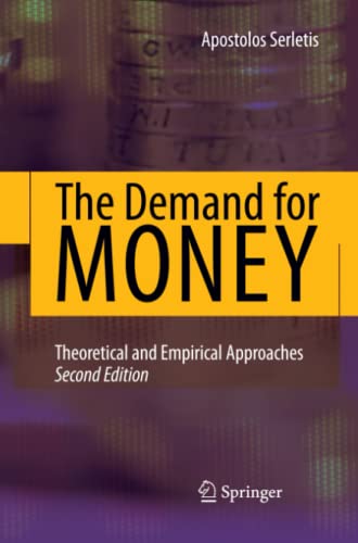 The Demand for Money: Theoretical and Empirical Approaches
