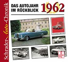 1962 - Das Autojahr im Rückblick (Schrader Auto Chronik)