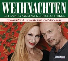 Weihnachten mit Andrea Sawatzki und Christian Berkel: Geschichten und Gedichte zum Fest der Liebe