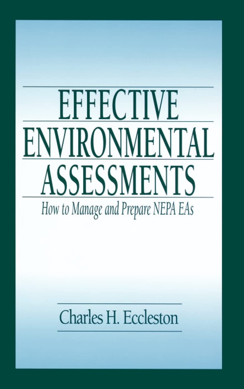 Effective Environmental Assessments: How to Manage and Prepare Nepa Eas