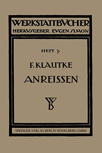 Das Anreißen in Maschinenbau-Werkstätten (Werkstattbücher)
