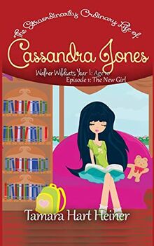 Episode 1: The New Girl: The Extraordinarily Ordinary Life of Cassandra Jones (Walker Wildcats Year 1: Age 10, Band 1) von Heiner, Tamara Hart | Buch | Zustand sehr gut